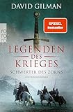 historische romane bestseller 2016  Legenden des Krieges: Schwerter des Zorns: Historischer Roman (Thomas Blackstone, Band 9)