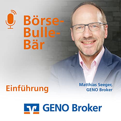 "B&ouml;rse &ndash; Bulle &ndash; B&auml;r" Einf&uuml;hrung &ndash; Matthias Seeger