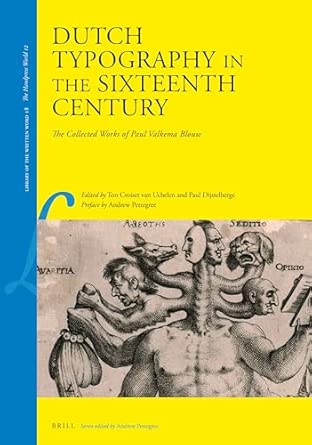 Dutch Typography in the Sixteenth Century: The Collected Works of Paul Valkema Blouw: 18-Wow! eBook