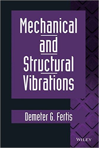Buy Mechanical Vibrations: Theory and Application to Structural ...