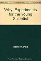 Why? Experiments for the Young Scientist 0830640150 Book Cover