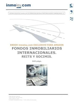 FONDOS INMOBILIARIOS INTERNACIONALES. REITS Y SOCIMIS. (Spanish E...