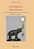  Die Junghans Mysterieusen: die „schwingenden Uhren“ der Uhrenfabriken Gebrüder Junghans 1910 - 1938