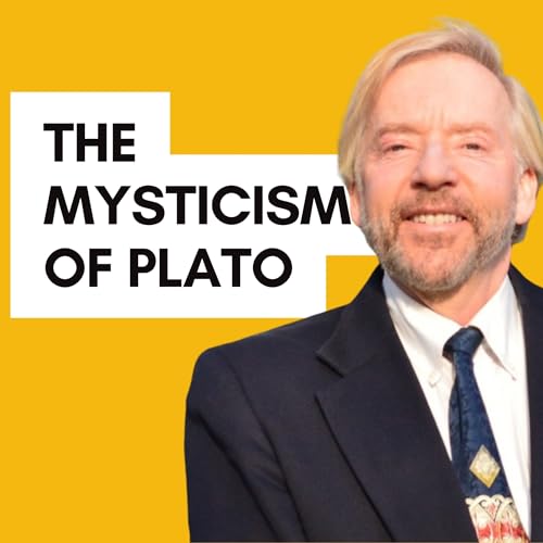 Platonism, Mysticism & Mysteries with Arthur Versluis