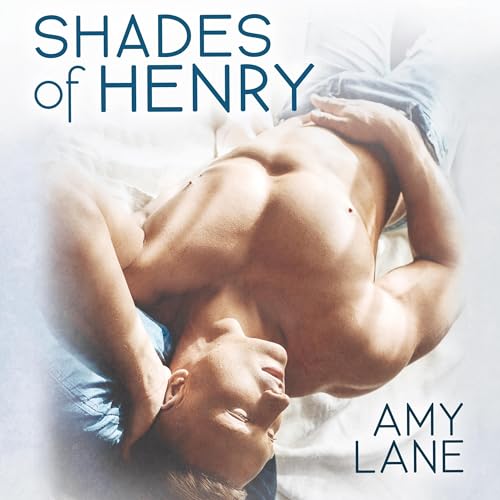 Shades of Henry by Amy Lane episode artwork