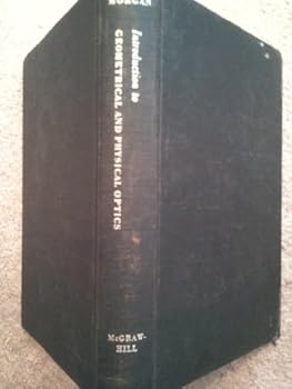 Hardcover Introduction to Geometrical and Physical Optics Book