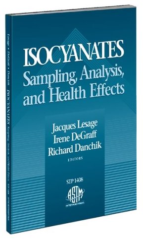 Buy Isocyanates: Sampling, Analysis and Health Effects (Astm Special Technical Publication) — BookShops.in