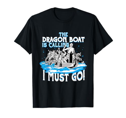 Carreras De Botes Dragón The Dragon Boat Is Calling Camiseta