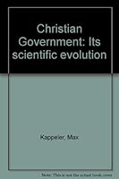 Christian Government: Its Scientific Evolution 0852410700 Book Cover