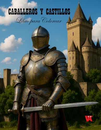Caballeros y Castillos: Libro para Colorear (Spanish Edition)