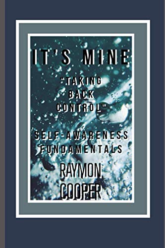 It's Mine: Taking back control