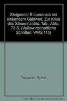 Steigender Steuerdruck Bei Sinkendem Geldwert: Zur Krise Des Steuerstaates 3428015282 Book Cover