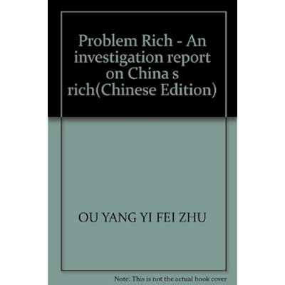 Problem Rich - An investigation report on China s rich
