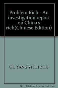 Problem Rich - An investigation report on China s rich