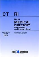 2001 Folio Medical Directory Conn & Rhode Island (Folio Physican Directory of Connecticut and Rhode Island) 0934684626 Book Cover
