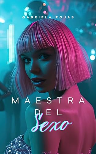 Maestra del Sexo (Spanish Edition)