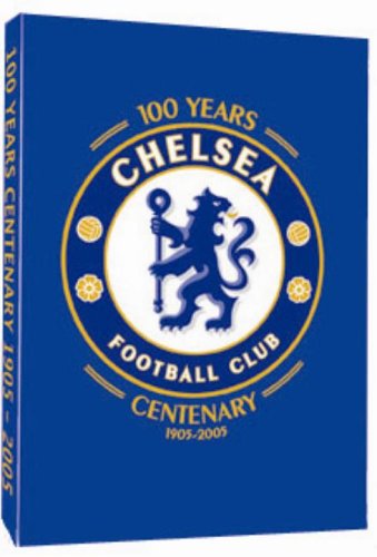 Chelsea Fc - Centenary 1905 - 2005 [Import anglais]