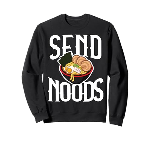 Send Noods Ramen Divertido Humor Amantes De La Comida Sudadera
