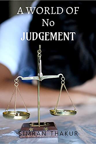 A World of No Judgement