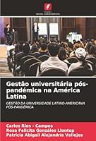 Gestão universitária pós-pandémica na América Latina (Portuguese Edition) 6208857783 Book Cover