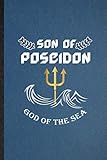  Son of Poseidon God of the Sea: Lined Notebook For Greek Mythology. Funny Ruled Journal For Zeus Apollo Roman Statue. Unique Student Teacher Blank ... Planner Great For Home School Office Writing