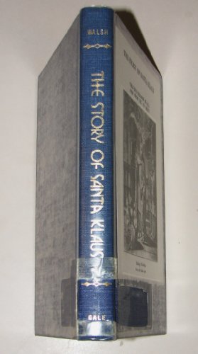 The Story of Santa Klaus: Told for Children of ... 0810333708 Book Cover
