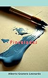  PINCELADAS: Recopilación de cuentos y microrrelatos