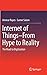 Internet of Things From Hype to Reality: The Road to Digitization