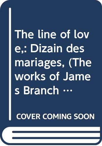 The line of love,: Dizain des mariages, (The wo... B000860AGU Book Cover