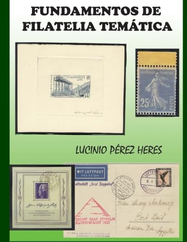 Fundamentos de Filatelia Tematica (Spanish Edition)