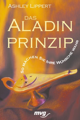 Das AladinPrinzip Lippert, Ashley Amazon.de Bücher