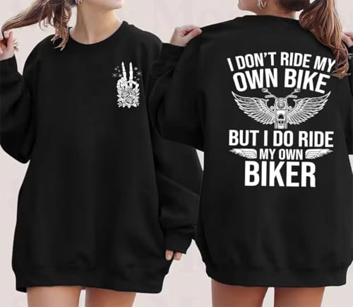 I Don't Ride My Own Bike But I Do Ride My Own Biker Sweatshirt Unisex Funny Graphic Pullover Hoodie3