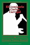  El Comisario Carlos Carvajal
