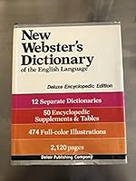 New Webster's Dictionary of the English Language: Deluxe Encyclopedic Edition 0832600474 Book Cover