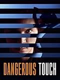 Dangerous Touch