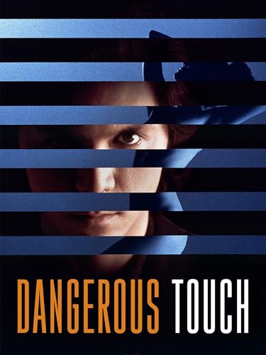 Dangerous Touch