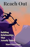 Reach Out: Building Relationships That Actually Matter B0G2T693FF Book Cover