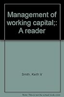 Management of working capital;: A reader 0829900187 Book Cover