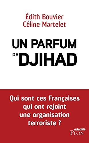 Télécharger Un parfum de djihad PDF Ebook En Ligne