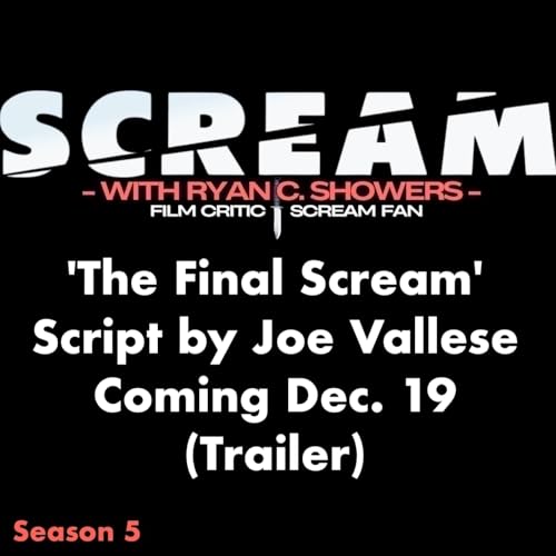 'The Final Scream' Script by Joe Vallese, Coming Dec. 19 (Trailer) Podcast Por  arte de portada