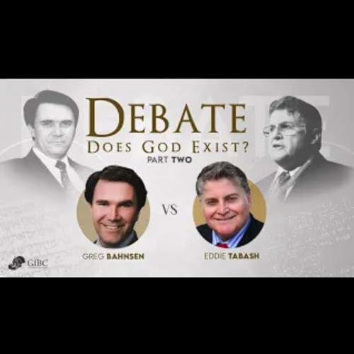 『Does God Exist? Part 2 - Debate - Greg Bahnsen Vs. Eddie Tabash Part 2』のカバーアート
