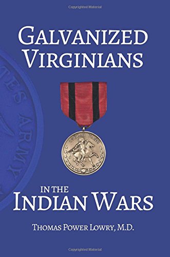 Galvanized Virginians in the Indian Wars
