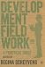 Development Fieldwork: A Practical Guide