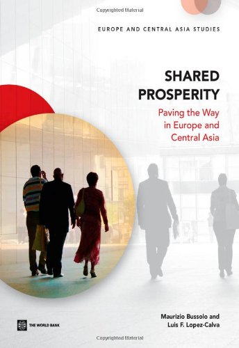 Shared Prosperity: Paving the Way in Europe and Central Asia (Europe and Central Asia Studies)