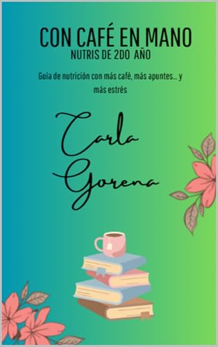 Con café en mano 2: nutris de 2do año
