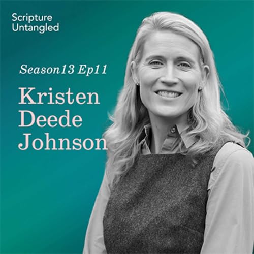 S13 Ep 11 | Kristen Deede Johnson | What Does It Mean To Live Out Your Faith?