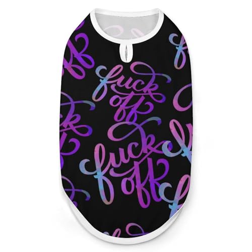Fuck Off Dog Shirts Clothes Pet T Shirt Vest Lightweight Costume for Puppy Kitty Cats M
