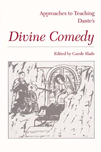 Approaches to Teaching Dante's Divine Comedy (Approaches to Teaching World Literature)
