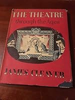 The theatre through the ages, B0006BR042 Book Cover