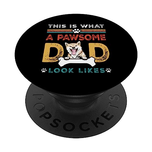 This Is What A Pawsome Dad Look Likes Shiba Inu Dog Dad PopSockets PopGrip Intercambiable